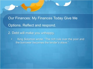 Biblical Case Study : Job ( 1,19:25-27)However, his life was tested to see what role his wealth played in his happiness. He seemed to lose almost everything, including his livestock , his children, his home and his land. How did he respond to this loss? Examine Job 1:20 “ Then Job arose, tore his clothes, shaved his heads and he fell to the ground and worshipped him.”