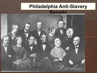 Philadelphia Anti-Slavery
Society

 
