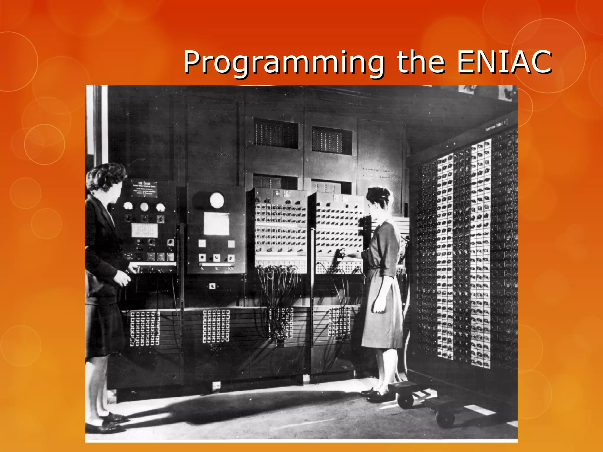 Programming the ENIACProgramming the ENIAC
 