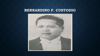 BERNARDINO F. CUSTODIO
 