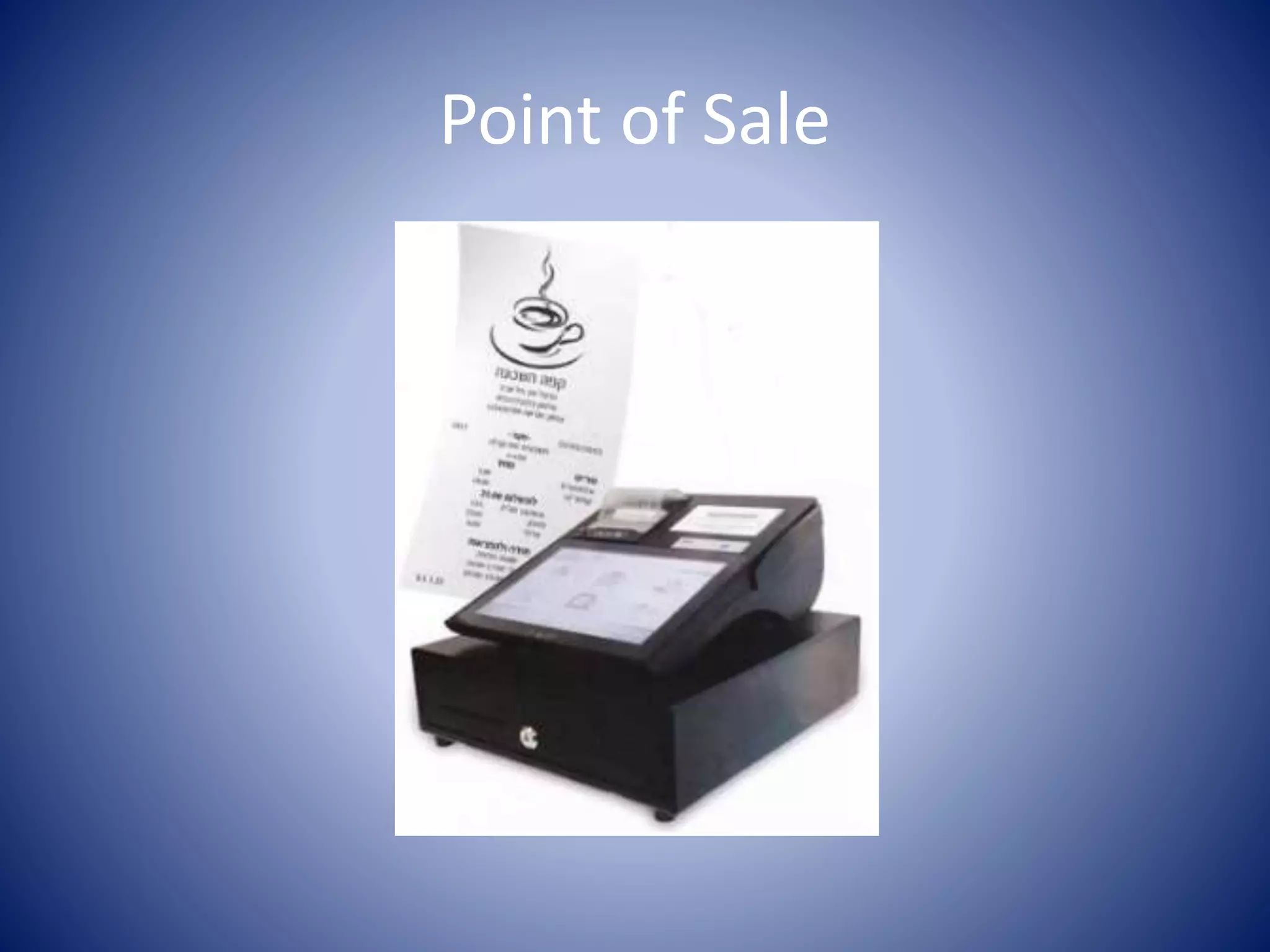 Point of Sale
 