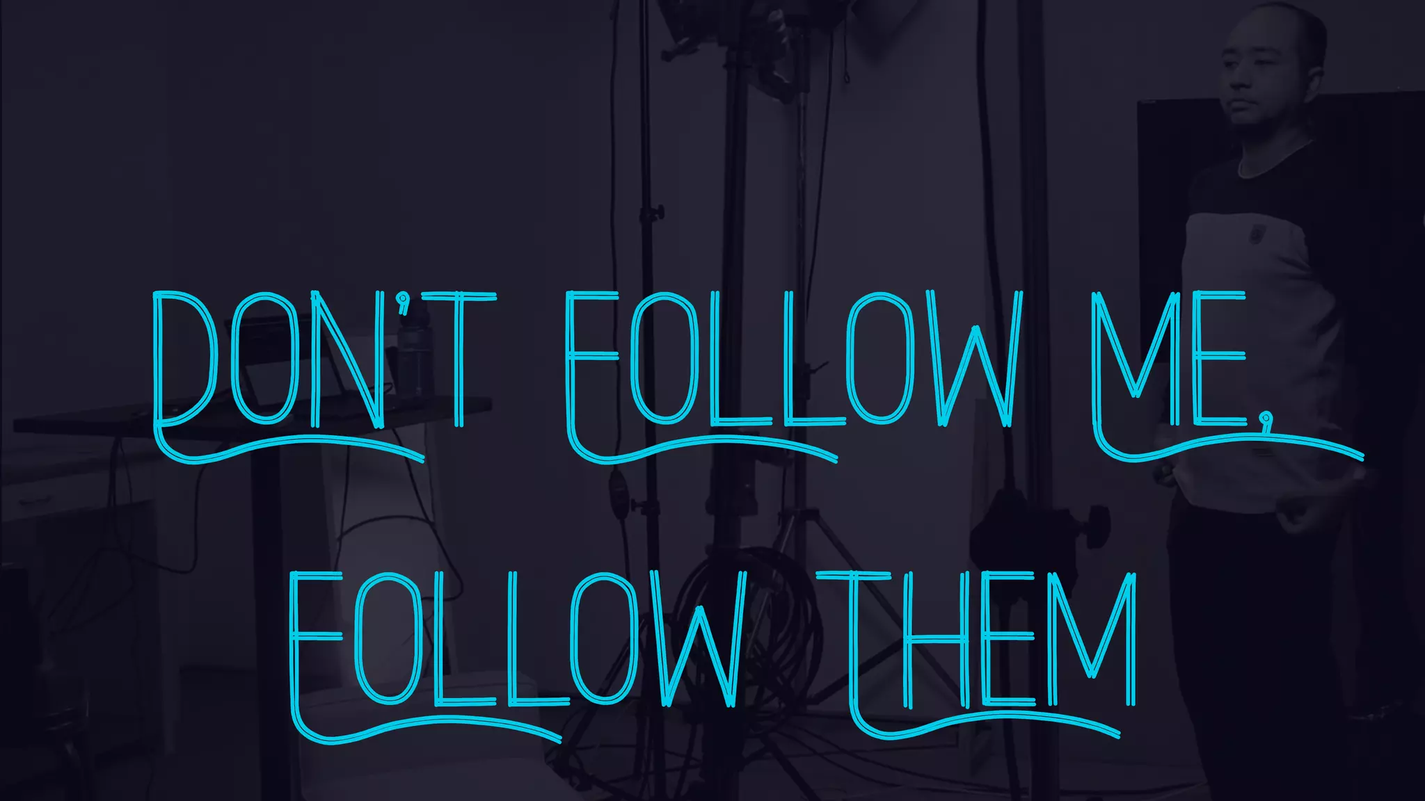 Don’t Follow Me, Follow Them 