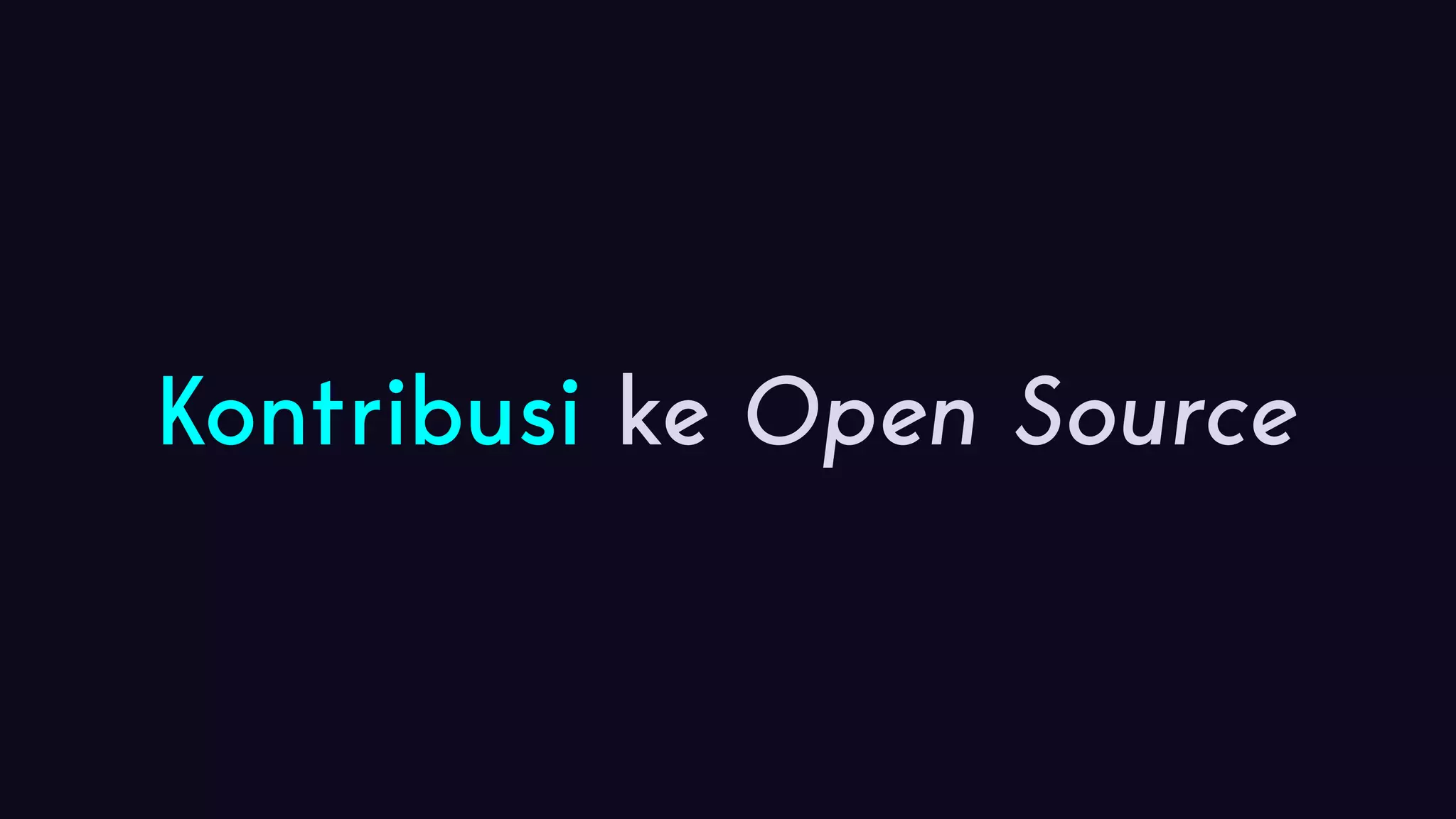 Kontribusi ke Open Source 