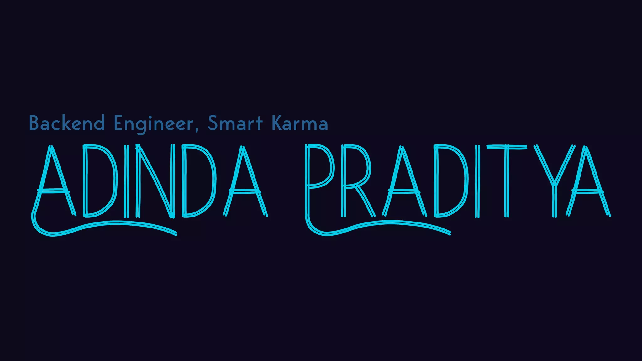 Adinda Praditya Backend Engineer, Smart Karma 