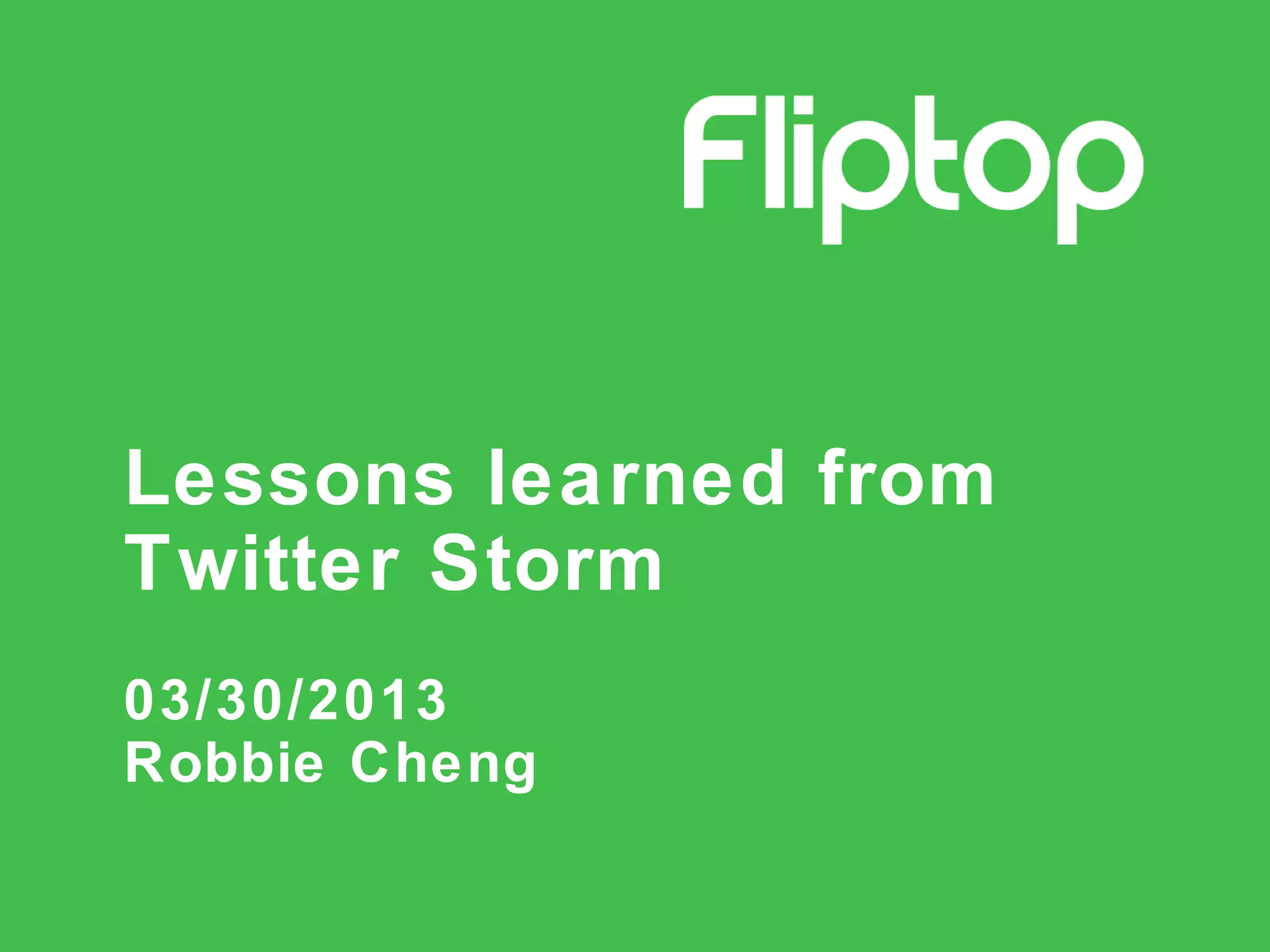 Lesson learned of twitter storm PPT
