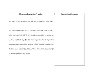 Classroom Inter action Procedure Expected pupil response
Nne-t¸mÄ Ã-a-g-bp-Å-t¸mÄ tdmUn-sems¡ shÅw sI«n-¡n-S-¡p-¶Xv n§Ä {i²n-¨n-«ntÃ?
Nne-t¸mÄ hml--§Ä IS-¶p-t]m-Ip-t¼mÄ s]t{SmÄ Hgp-In-bn«v AXv B shÅ-¯nÂ ImW-s¸-
Sp-¶Xv {i²n-¨n-«ntÃ? AXv shÅ-¯nÂ ebn¨v tNcmsX shÅ-¯nv apI-fnÂ a-g-hn-Ãnsâ cq]-
¯nÂ sI«n-¡n-S-¡p-I-bmWv sN¿p-¶Xv AtÃ? F´m-bn-cn¡pw AXnv Imc-Ww. ap¡v CXns
thÀXn-cn-¡m³ km[n-¡ptam? AXn-s-¸-än-bmWv ½Ä C¶v ]Tn-¡p-hm³ t]mIp-¶Xv AXm-
bXv X½nÂ Ie-cm¯ cv {Zmh-I-§-fm-WtÃm as®-®bpw Pe-hpw. Ah-bpsS an{in-Xs¯ F§s
thÀXn-cn-¡m³ Ign-bp-sa¶v ap¡v tm¡mw
 