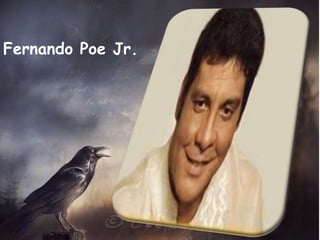 Fernando Poe Jr.
 