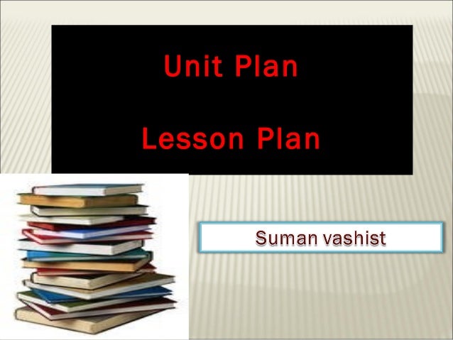 Lesson Plan Unit Plan