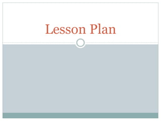 Lesson Plan
 