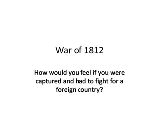 War of 1812
 