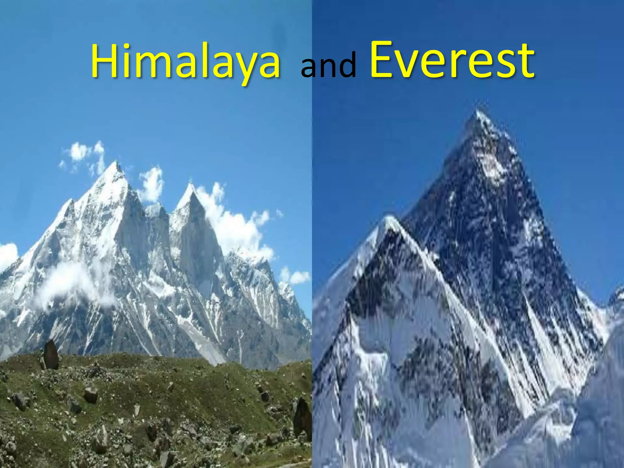 Himalaya and Everest 
 