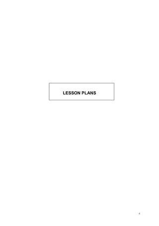 4
LESSON PLANS
 