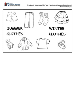 Practice II: Didactics of ELT and Practicum at Primary School Level
Carolina Weigum
 