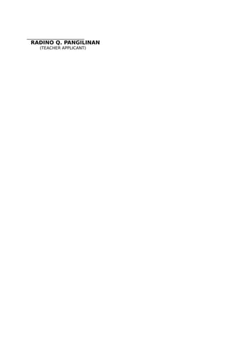 ____________________________
RADINO Q. PANGILINAN
(TEACHER APPLICANT)
 