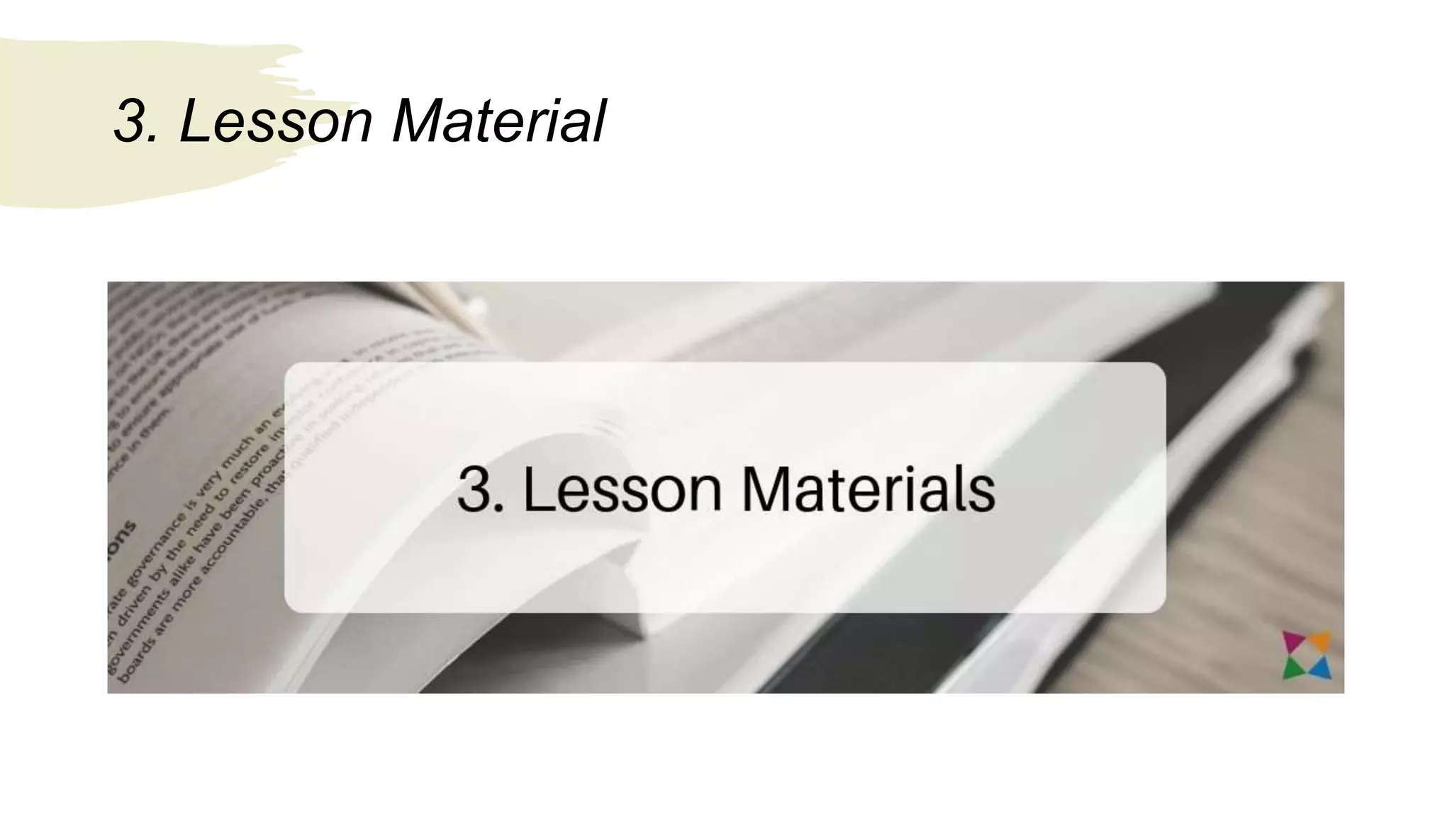 3. Lesson Material
 