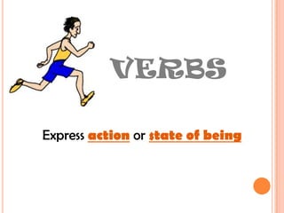      VERBSExpress actionor state of being