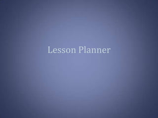 Lesson Planner

 