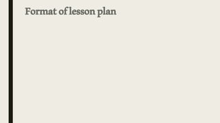 Formatoflessonplan
 