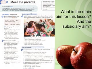 What is the main
aim for this lesson?
And the
subsidiary aim?
 
