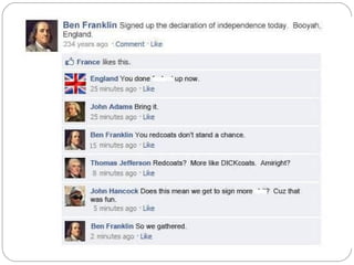 8th Grade Social Studies
Category 1.(4).(A) & (B)
http://myfakewall.com/w/Ben+Franklin_1
What if _________________ was on Facebook in 1765 after
  the passing of The Stamp Act? What would they post?
 