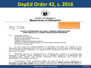 Department of EducationDepartment of EducationDEPARTMENT OF EDUCATION
DepEd Order 42, s. 2016
7
 