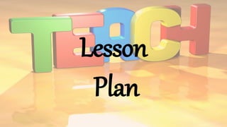 Lesson
Plan
 