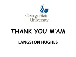 THANK YOU M’AM LANGSTON HUGHES 