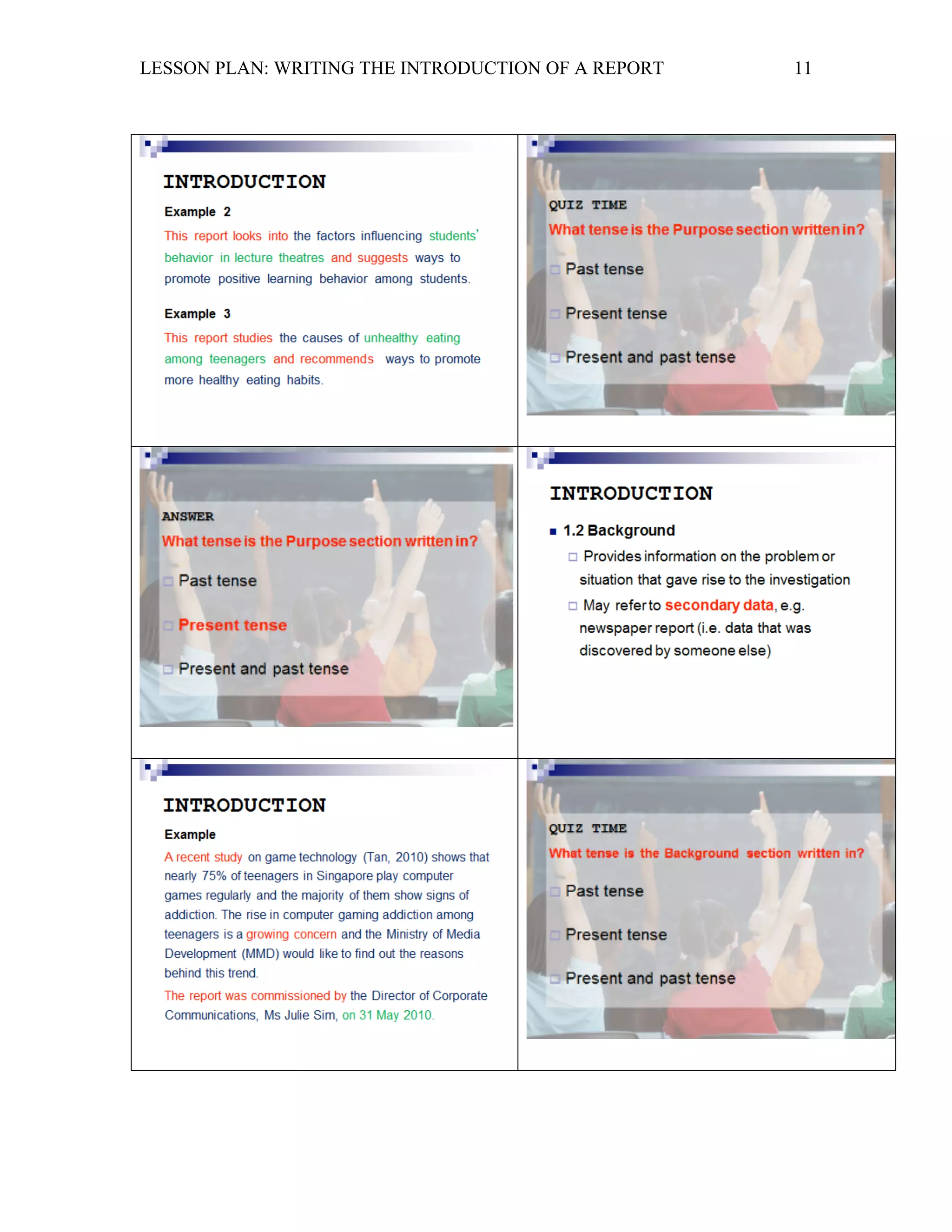LESSON PLAN: WRITING THE INTRODUCTION OF A REPORT 
11 
 