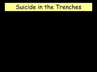 Suicide in the Trenches
 