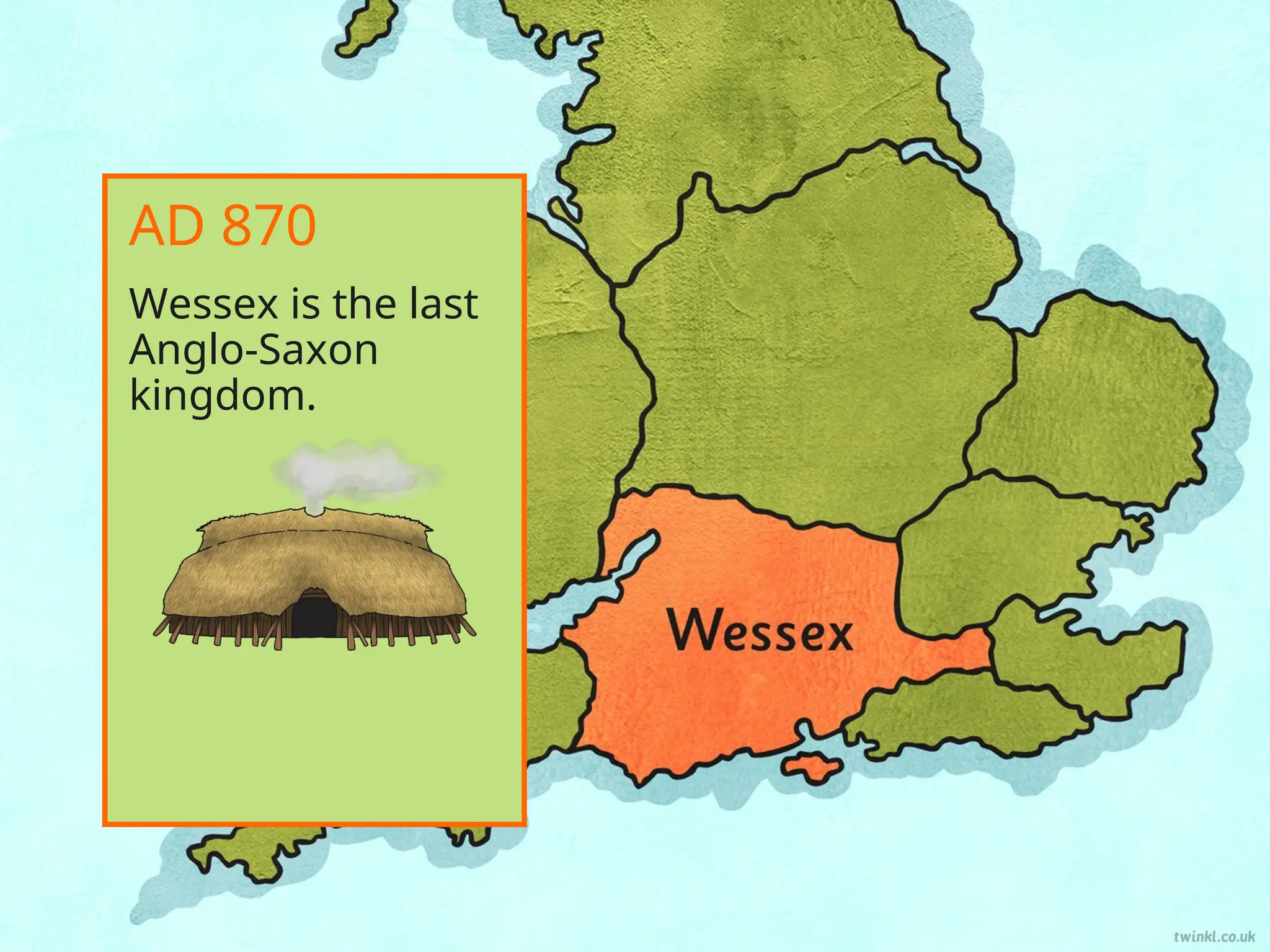 Wessex is the last
Anglo-Saxon
kingdom.
AD 870
 