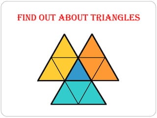 Find out about Triangles 