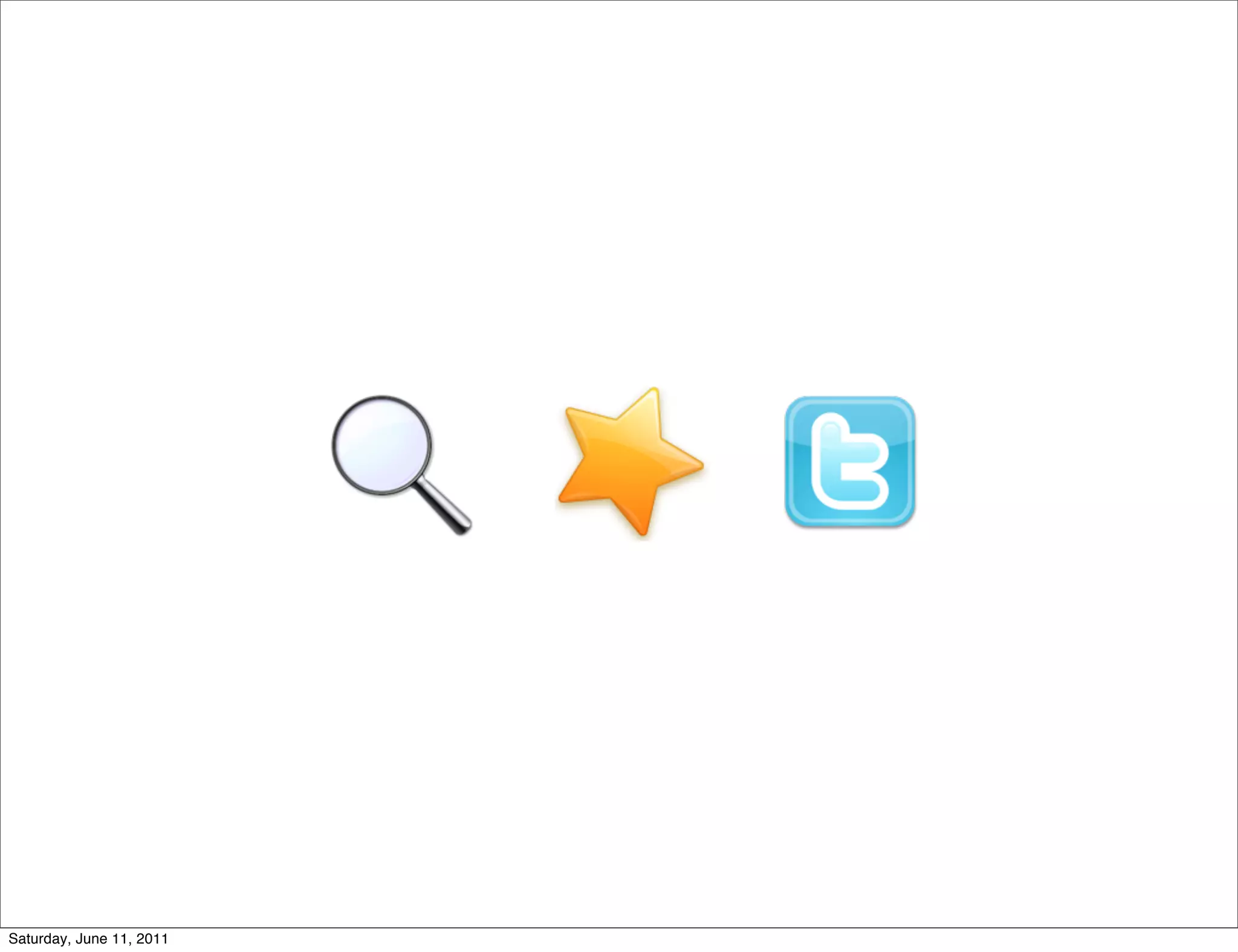 Saturday, June 11, 2011
 