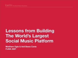 Lessons from Building world's largest social music platform