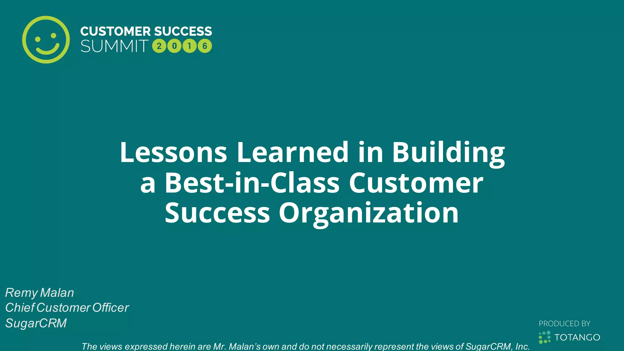 Lessons Learned In Building A Best In Class Customer Success Organization Ppt Lessons Learned In Building A Best In Class Customer Success Organization Ppt