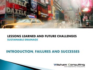 INTRODUCTION, FAILURES AND SUCCESSES
 