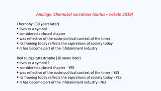 Lessons for a crisis communicator from an industrial catastrophe to a full scale social crisis