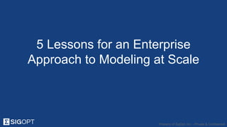 Lessons for an enterprise approach to modeling at scale