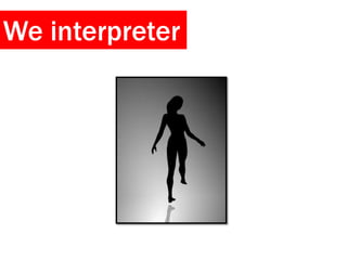 We interpreter,[object Object]