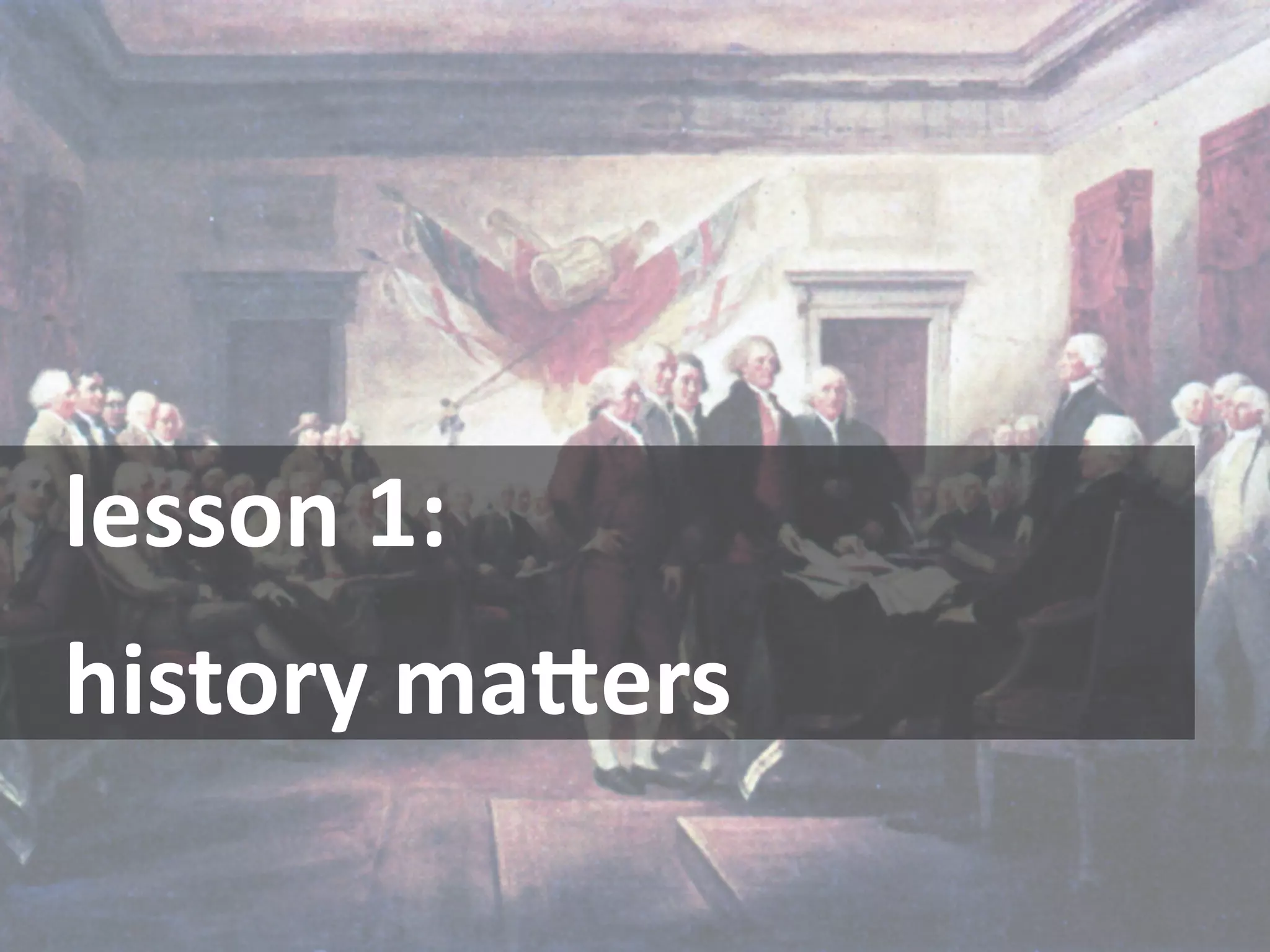 lesson 1:
history ma7ers
 