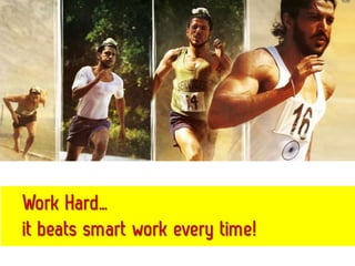 Lessons learned from Bhag Milkha Bhag