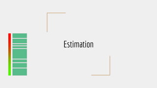 Estimation
 