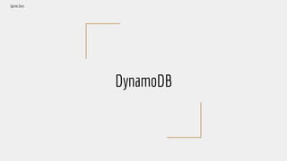 DynamoDB
Sprint Zero
 
