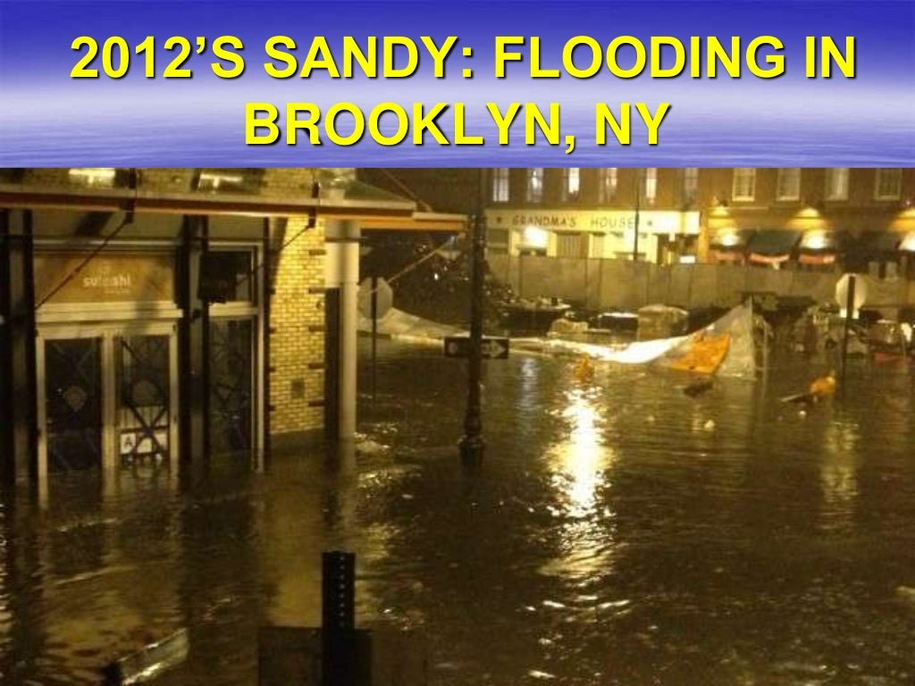 2012’S SANDY FLOODING IN BROOKLYN,