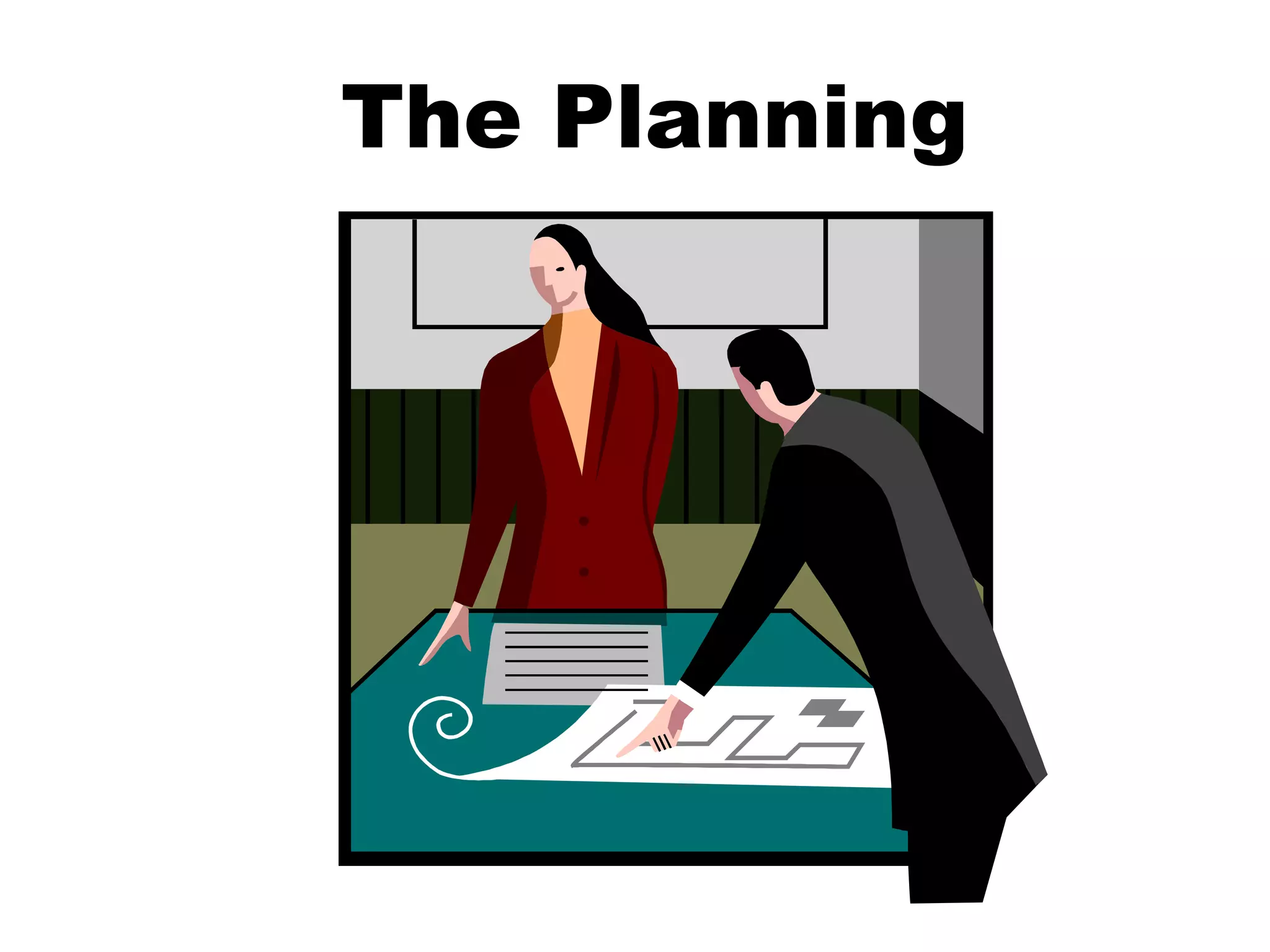 The Planning