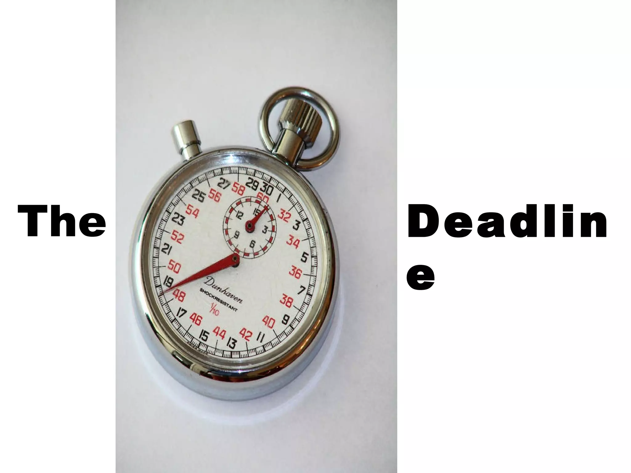 The Deadline