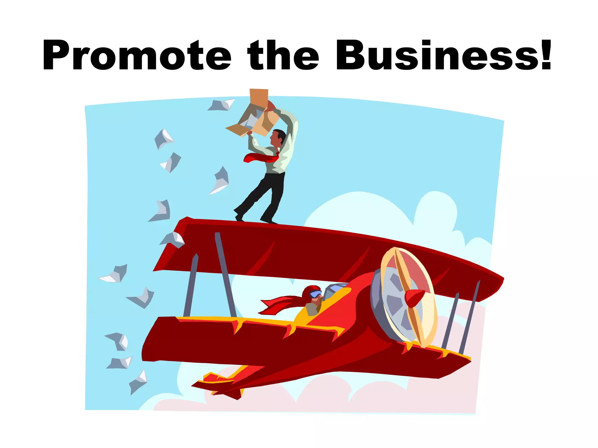 Promote the Business!