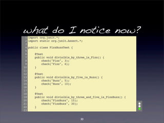 what do I notice now? 
30 
 