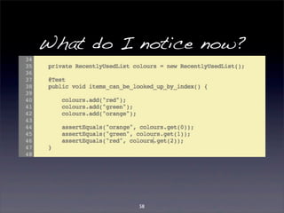 What do I notice now? 
58 
 