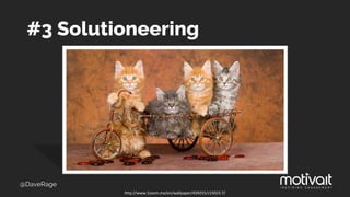 #3 Solutioneering
http://www.1zoom.me/en/wallpaper/459255/z15023.7/
@DaveRage