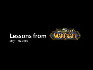 Lessons from
May 18th, 2009
 